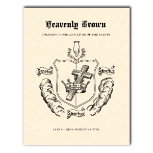 Heavenly Crown Coloring Book and Lives of the Saints
