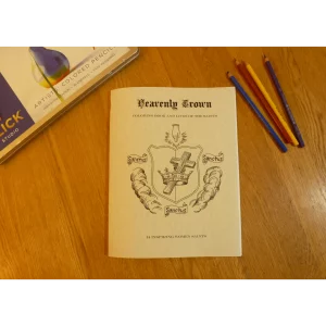 Heavenly Crown Coloring Book and Lives of the Saints pencils