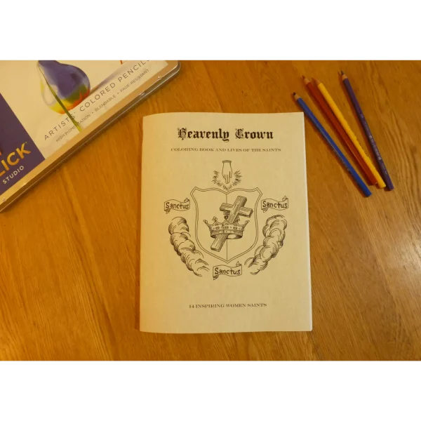 Heavenly Crown Coloring Book and Lives of the Saints pencils
